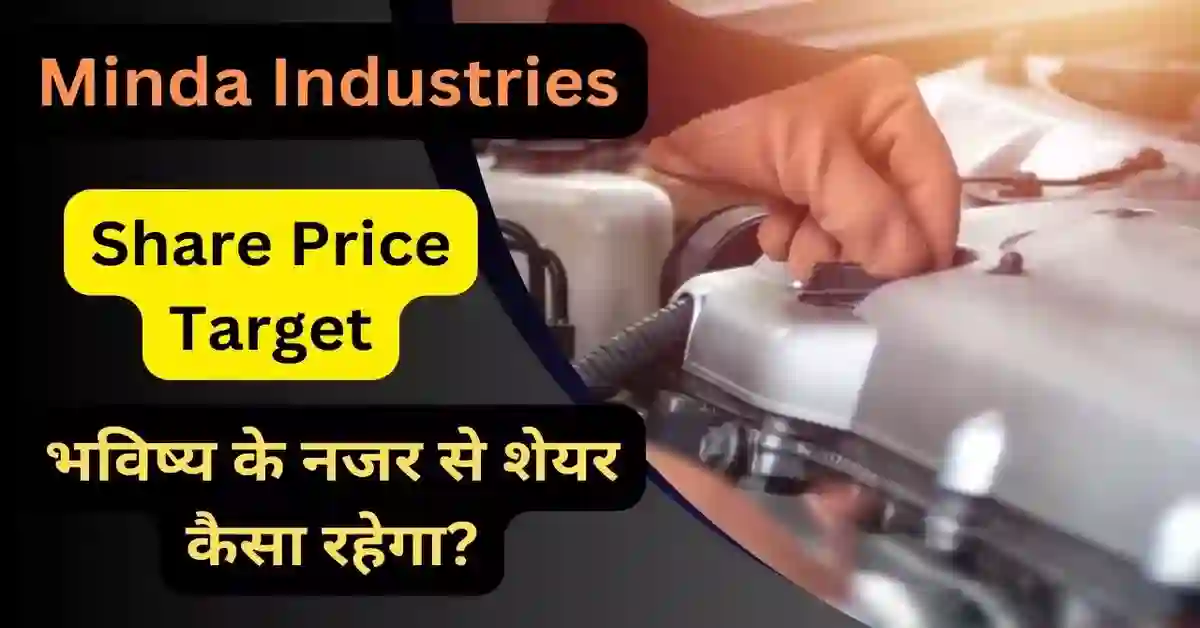 Minda Industries Share Price Target 2023, 2024, 2025, 2026, 2030