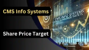 CMS Info Systems Share Price Target