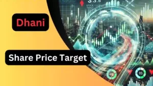 Dhani Share Price Target