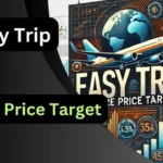 Easy Trip Share Price Target