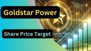 Goldstar Power Share Price Target