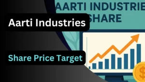 Aarti Industries Share Price Target