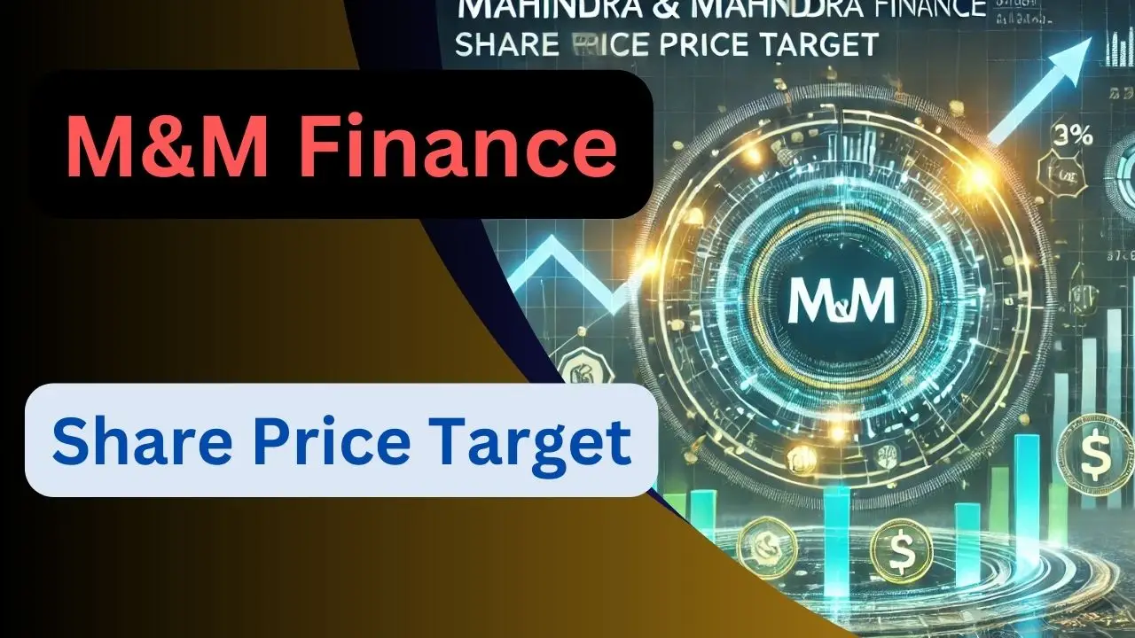 M&M Finance Share Price Target 2025, 2026, 2027, 2028, 2030 अच्छी रिटर्न