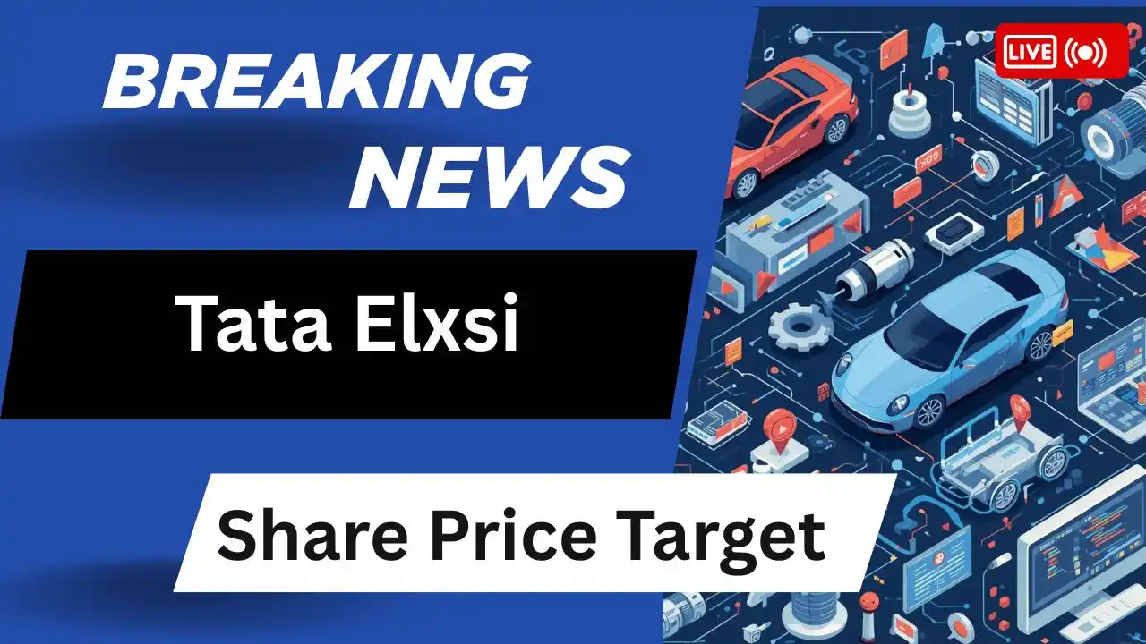 Tata Elxsi Share Price Target 2026, 2027, 2028, 2029, 2030, 2040 अच्छी कमाई Tata Elxsi Share Price Target 2026, 2027, 2028, 2029, 2030, 2040 अच्छी कमाई