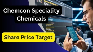 Chemcon Speciality Chemicals Share Price Target