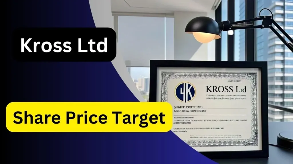 Kross Ltd Share Price Target