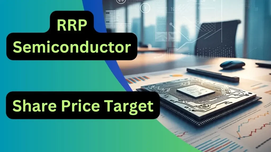 RRP Semiconductor Share Price Target