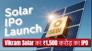 vikram solar ipo sebi approval 2025