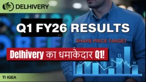 delhivery q1 fy26 results share price target hindi