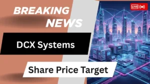DCX Systems Share Price Target