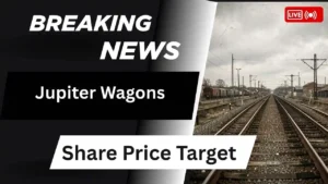 Jupiter Wagons Share Price Target