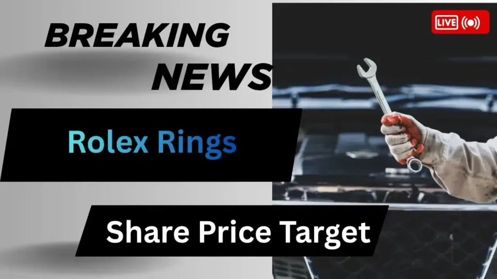 Rolex Rings Share Price Target