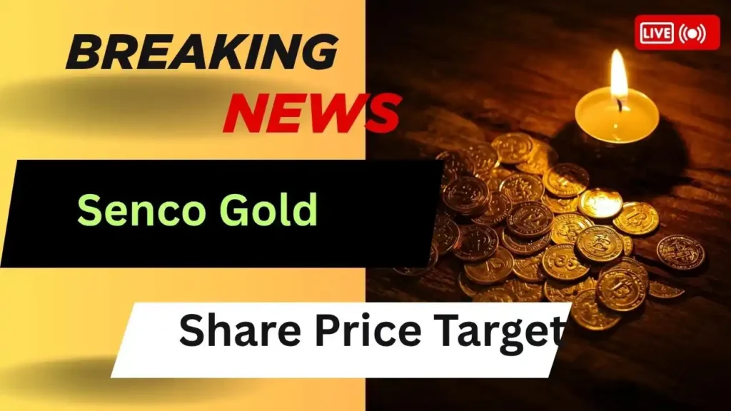 Senco Gold Share Price Target