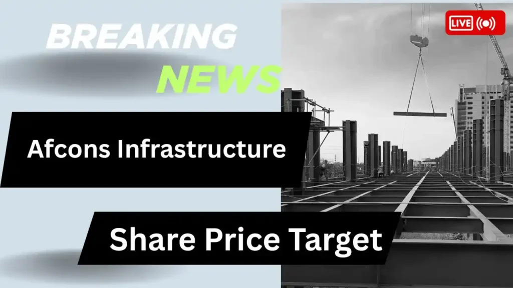 Afcons Infrastructure Share Price Target