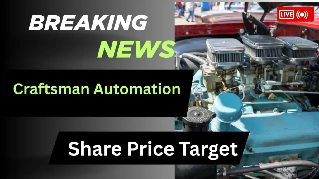 Craftsman Automation Share Price Target