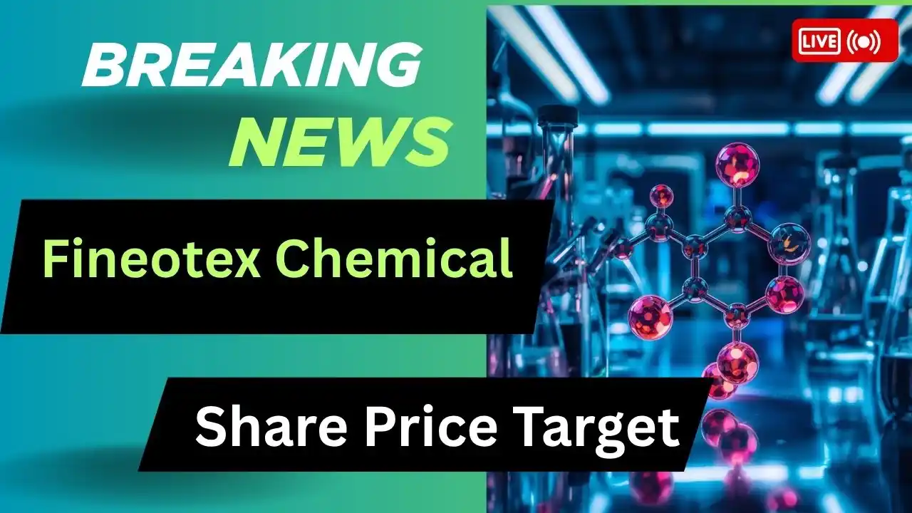 Fineotex Chemical Share Price Target 2026, 2027, 2028, 2029, 2030 Fineotex Chemical Share Price Target 2026, 2027, 2028, 2029, 2030
