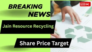 Jain Resource Recycling Share Price Target