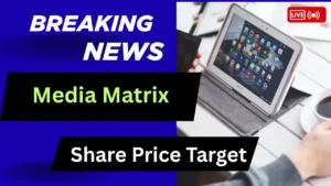 Media Matrix Worldwide Share Price Target