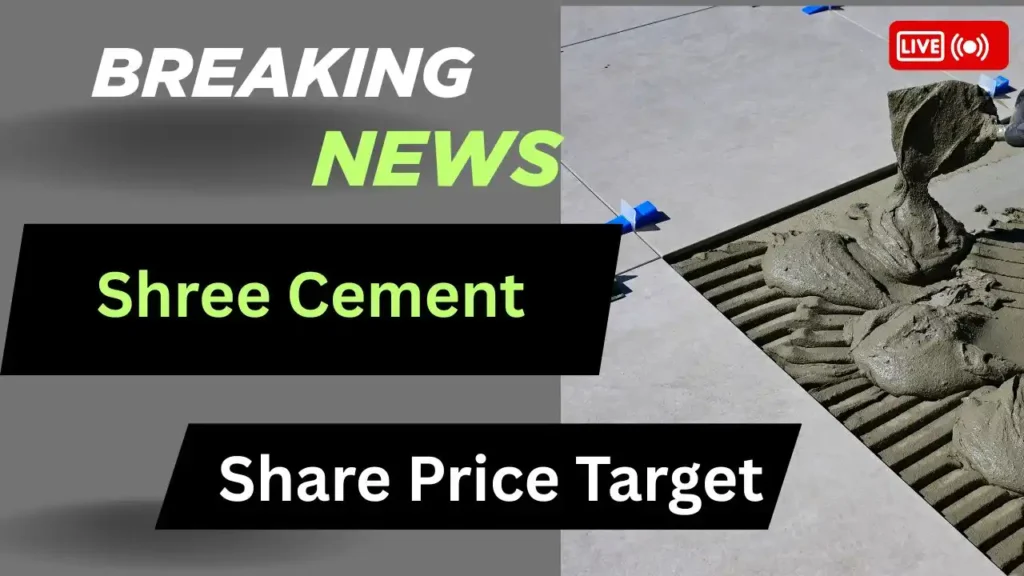 Shree Cement Share Price Target