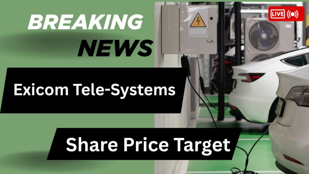 Exicom Tele-Systems Share Price Target