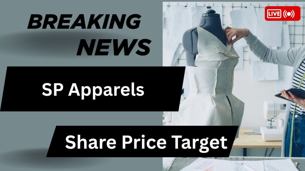 SP Apparels Share Price Target