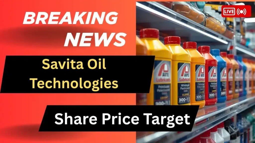 Savita Oil Technologies Share Price Target