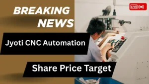 Jyoti CNC Automation Share Price Target