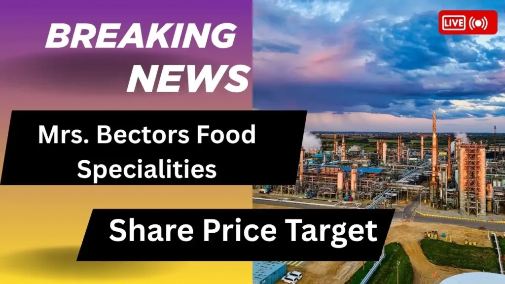 Mrs. Bectors Food Specialities Share Price Target