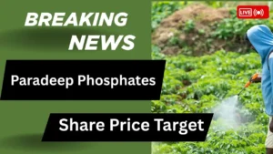 Paradeep Phosphates Share Price Target