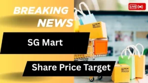 SG Mart Share Price Target