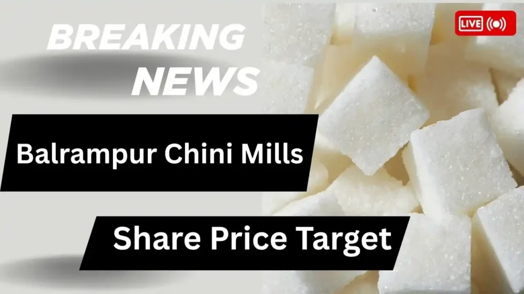 Balrampur Chini Mills Share Price Target