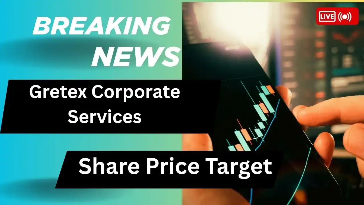 Gretex Corporate Services Share Price Target