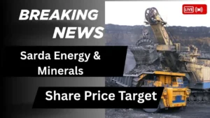 Sarda Energy & Minerals Share Price Target