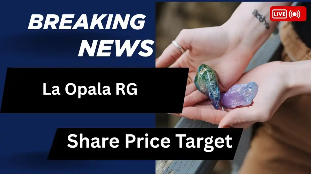 a Opala RG Share Price Target