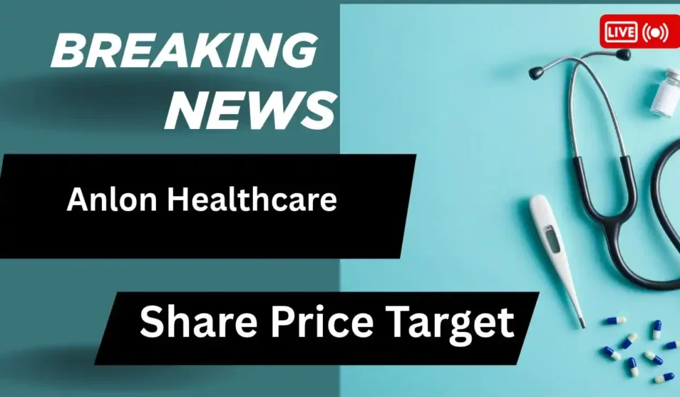 Anlon Healthcare Share Price Target