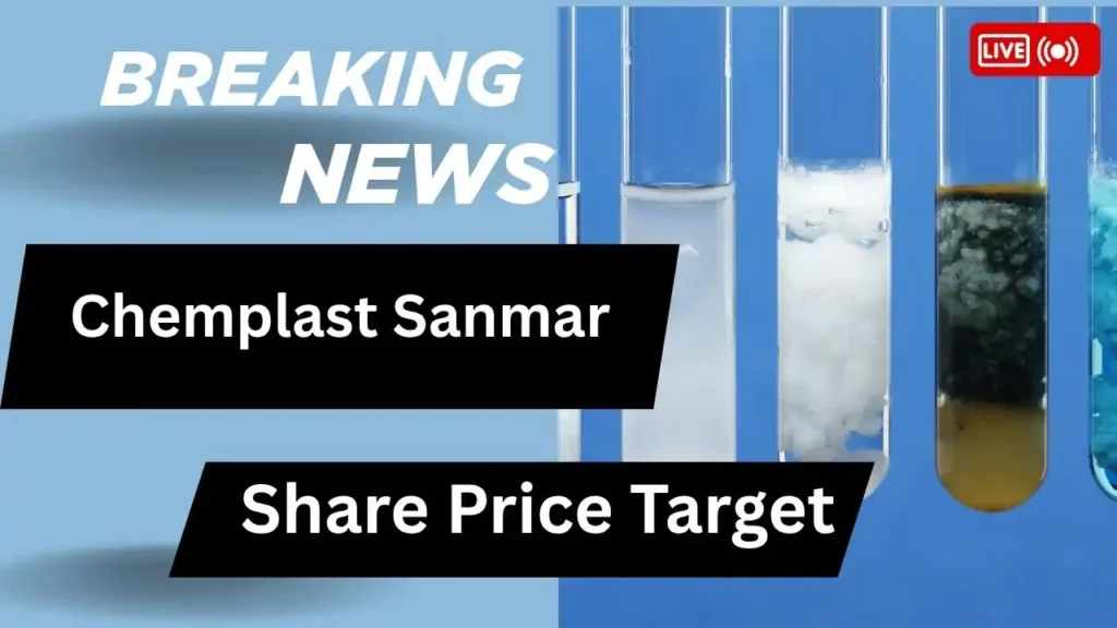 Chemplast Sanmar Share Price Target