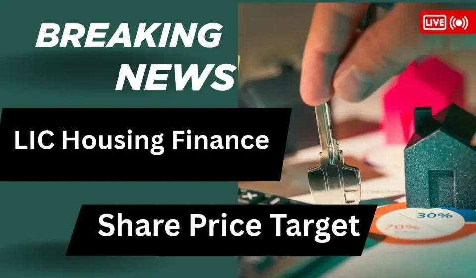 LIC Housing Finance Share Price Target