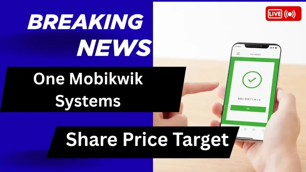 One Mobikwik Systems Share Price Target